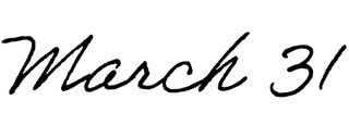 march 31 written in cursive