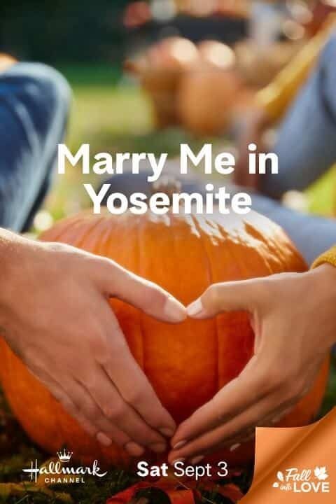 marry me in yosemite hallmark fall