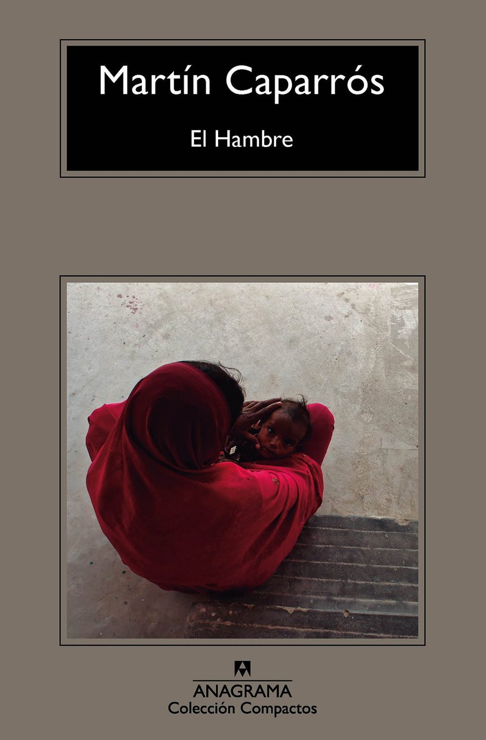 El hambre, Martín Caparrós