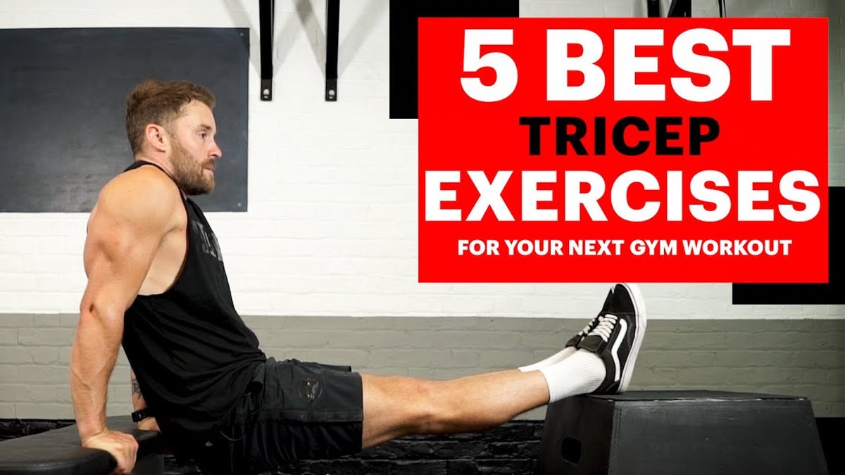 The Best Tricep Exercises to Build Bigger Arms