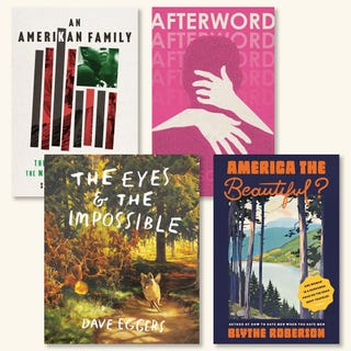 may new releases, santi elijah holley, amerikan family, nina schuyler, afterword, dave eggers,the eyes and the impossible, héctor tobar, our migrant souls