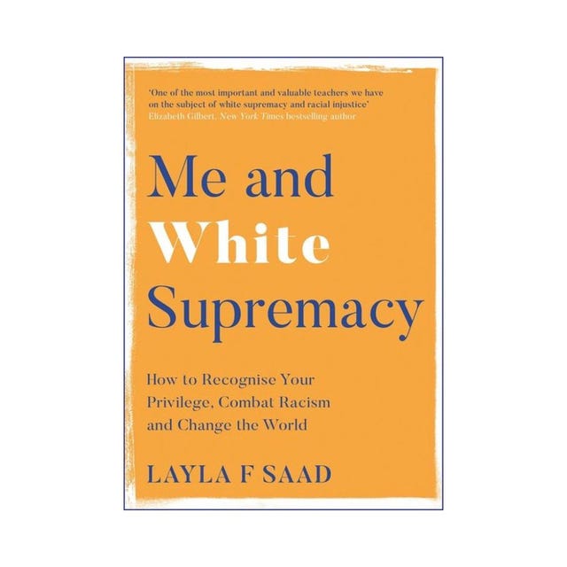 me and my white supremacy van layla f saad