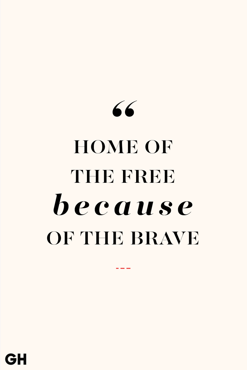 Memorial Day Quotes Because of The Brave