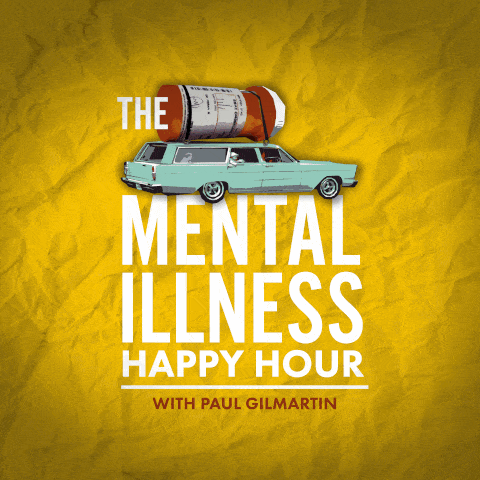 mental illness happy hour podcast