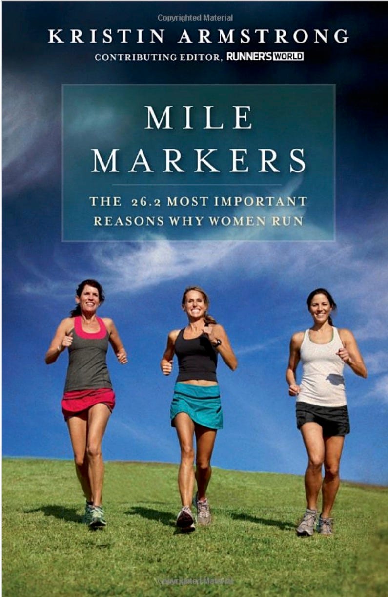 Mile Markers By Kristin Armstrong