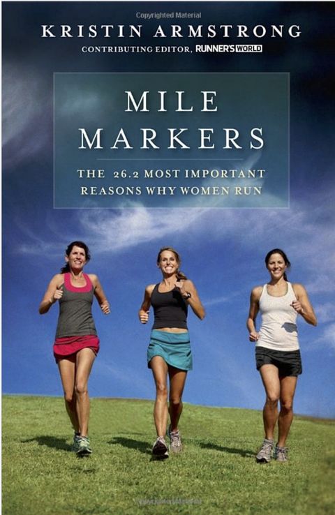 Mile Markers By Kristin Armstrong