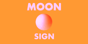 Moon sign - What is my moon sign?