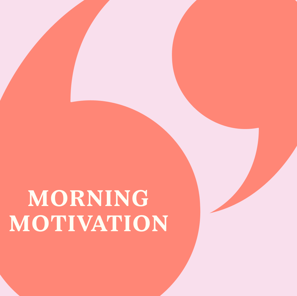 monday morning motivation quotes