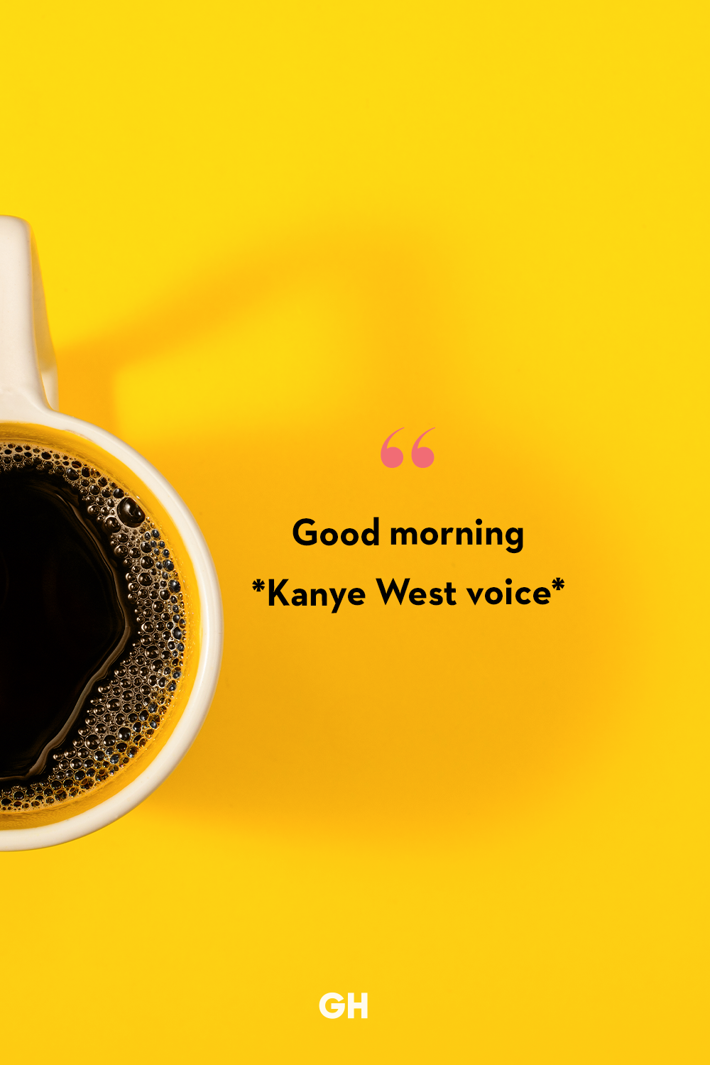 https://hips.hearstapps.com/hmg-prod/images/morning-quotes-kayne-1661270096.png