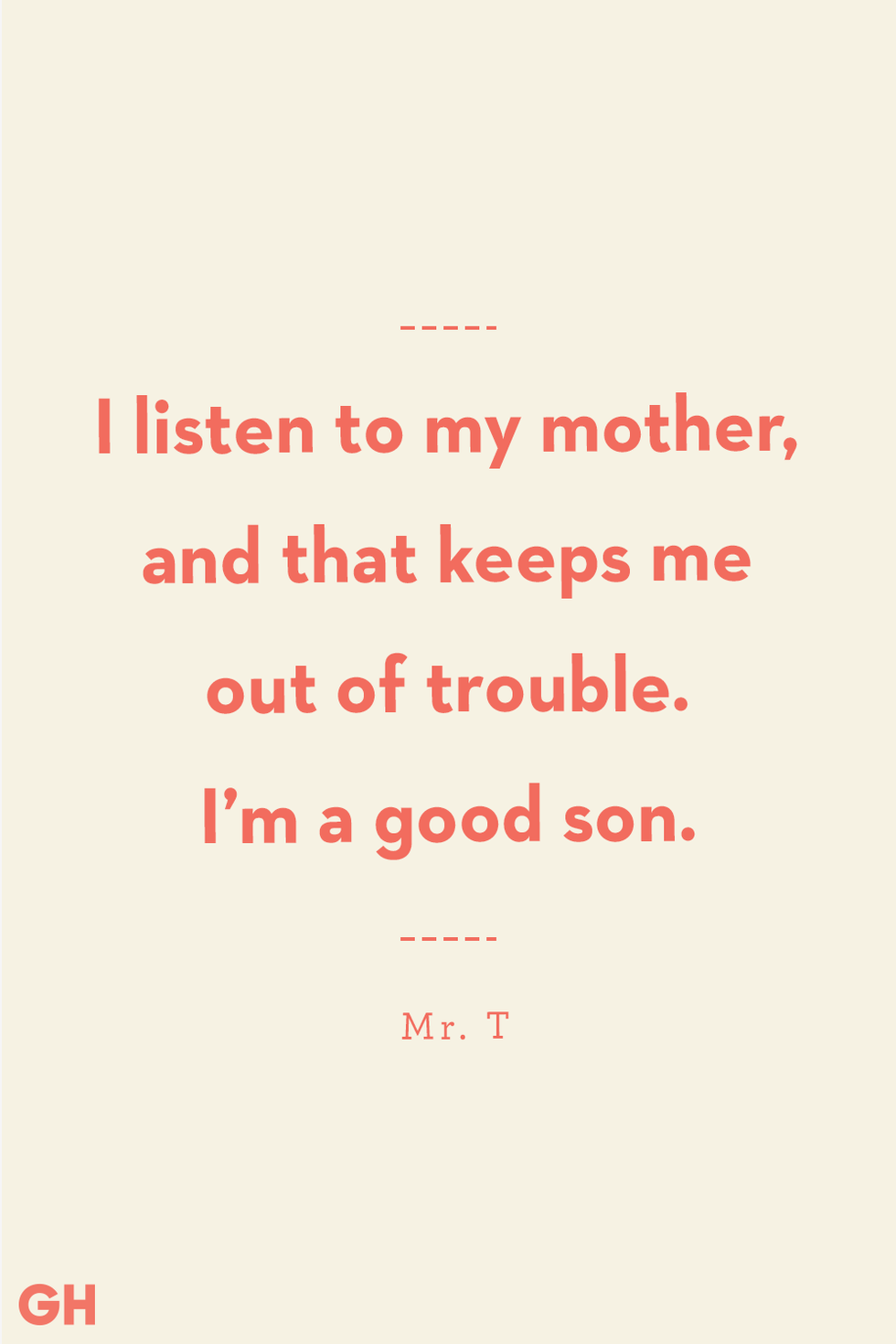 mother and son quotes mr t