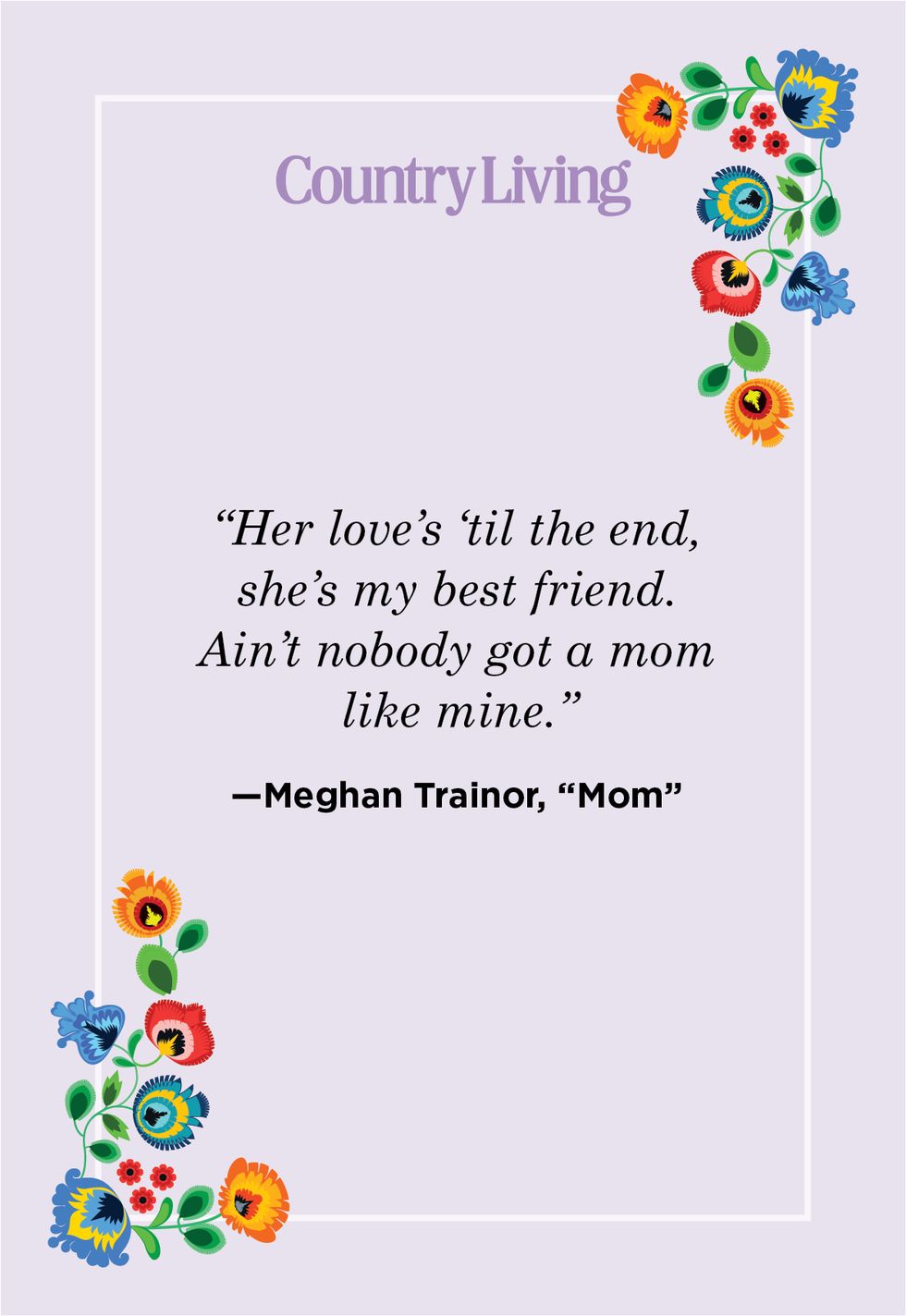 short motherdaughter quote from meghan trainor song lyric