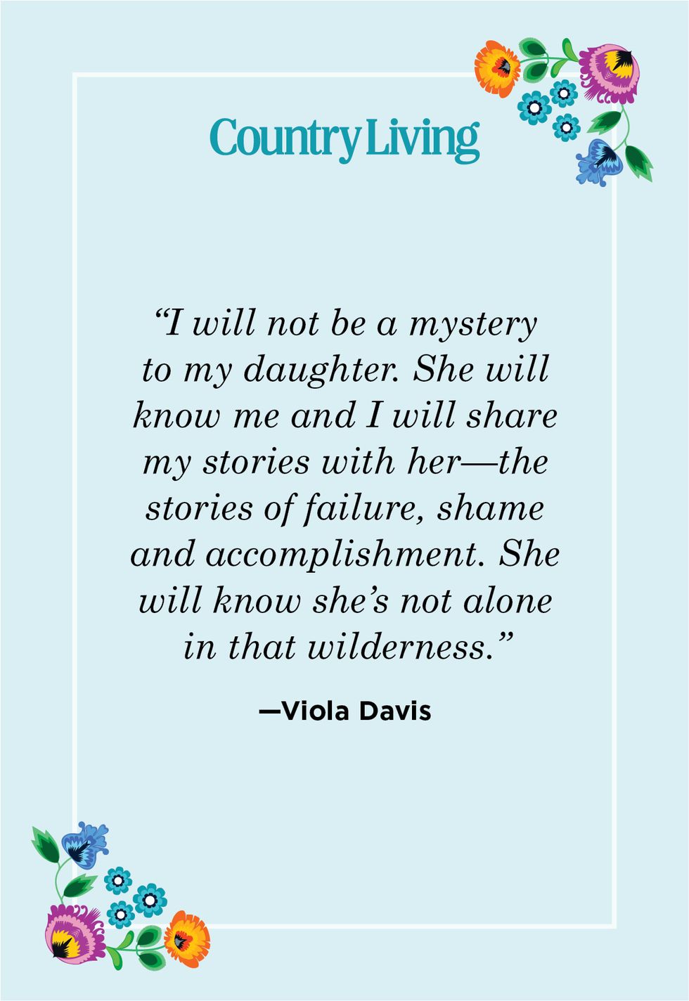 mother daughter quote by viola davis