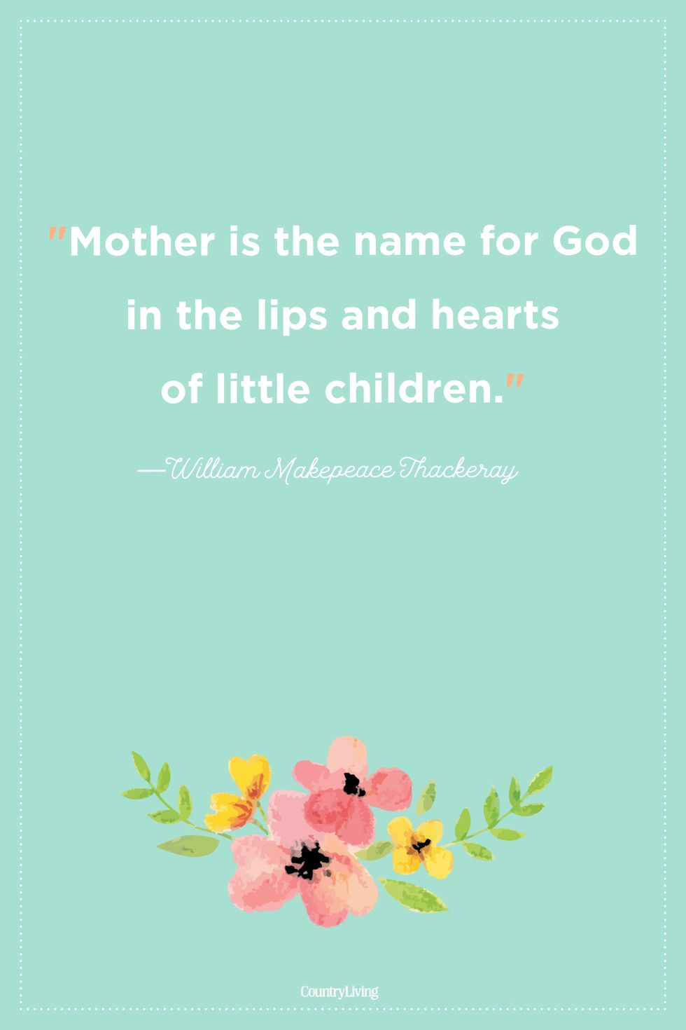 motherhood quotes mom William Makepeace Thackeray