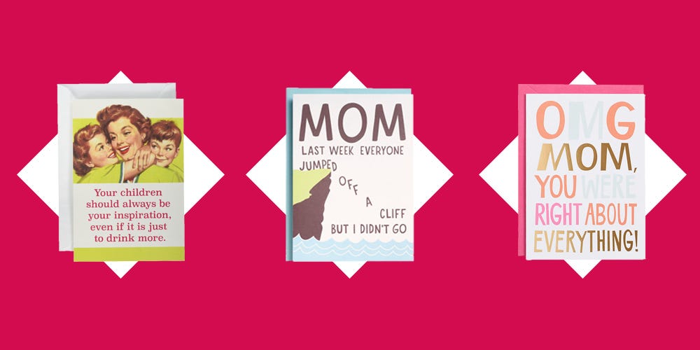 37 Funny Mothers Day Cards That Will Make Mom Laugh Best Mothers