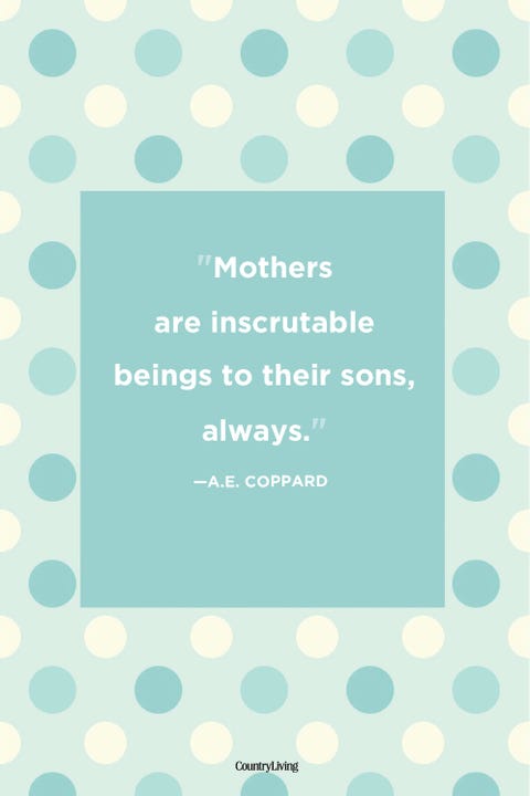 52 Best Mother Son Quotes - Mom and Son Relationship Sayings 52 Best Mother Son Quotes - Mom and Son Relationship Sayings