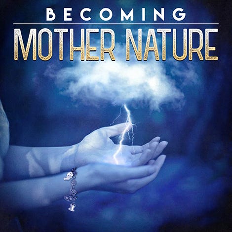 Podcasts for Kids - Becoming Mother Nature