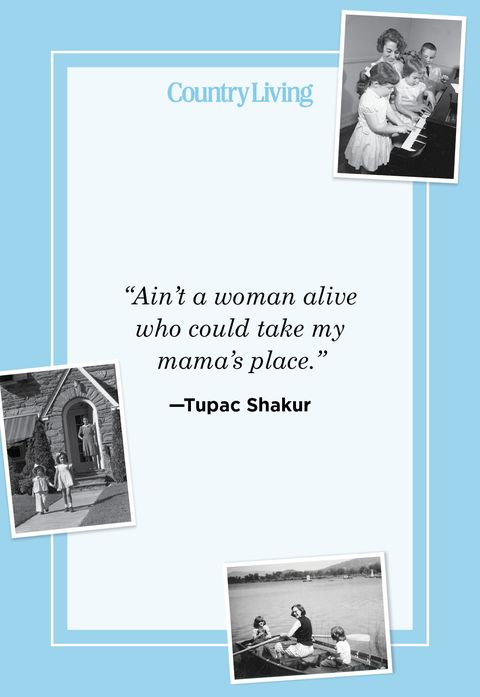 mother's day quote by tupac shakur
