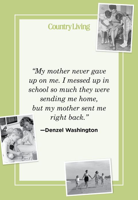 mother's day quote by denzel washington