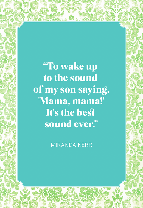 mothers day quotes miranda kerr