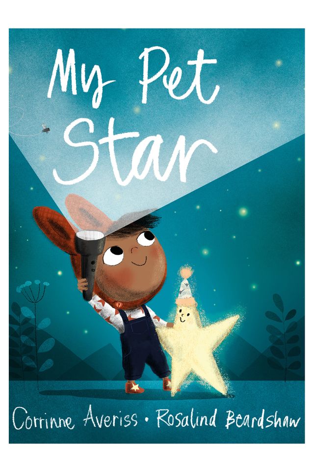 My Pet Star by Corrinne Averiss (illustrated by Rosalind Beardshaw)