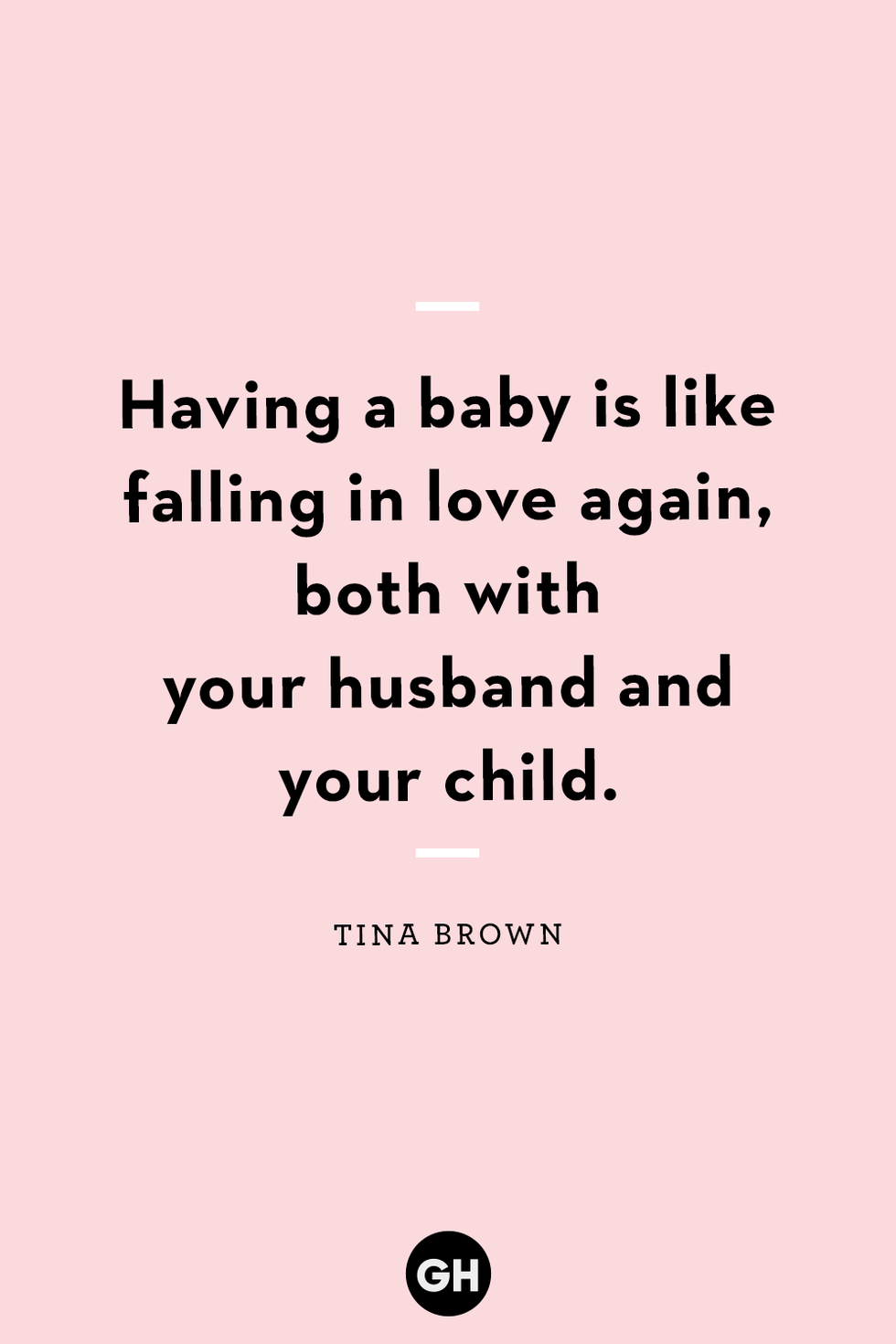having a baby is like falling in love again, both with your husband and your child