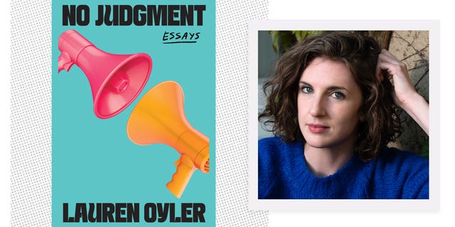 In No Judgment, Lauren Oyler Doesn’t Want to Be 'Vulnerable.' She Wants ...