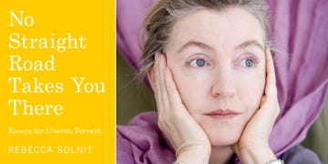 rebecca solnit, no straight road takes you there