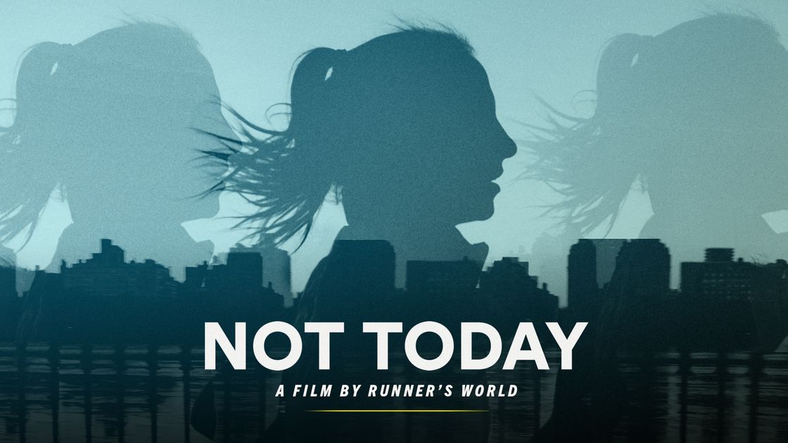preview for NOT TODAY | A Film By Runner's World