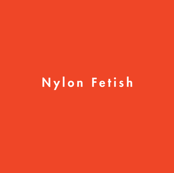 nylon fetish, fetish, sex term, sexopedia