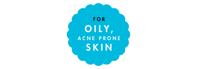 for oily, acne prone skin