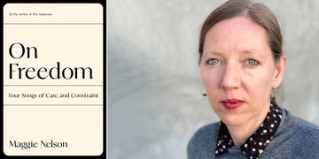 on freedom, maggie nelson