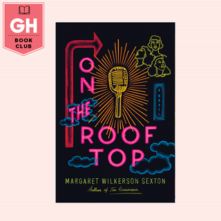 on the rooftop a novel by margaret wilkerson sexton