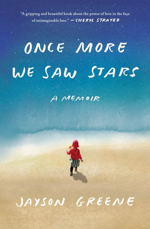 Once More We Saw Stars: A Memoir by Jayson Greene