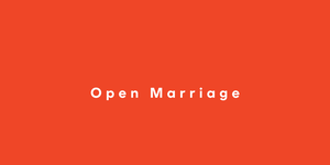 open marriage, open marriage definition