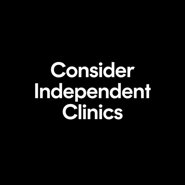 consider independent clinics