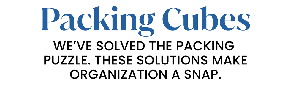 packing cubes. we’ve solved the packing  puzzle. these solutions make organization a snap.