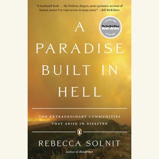 a paradise built in hell, rebecca solnit
