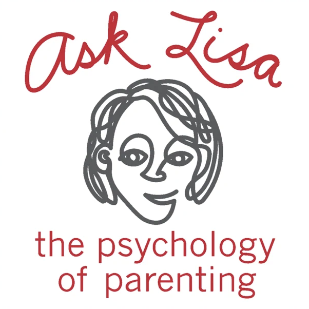 parenting podcasts   ask lisa