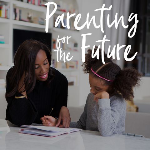 parenting podcasts   parenting for the future