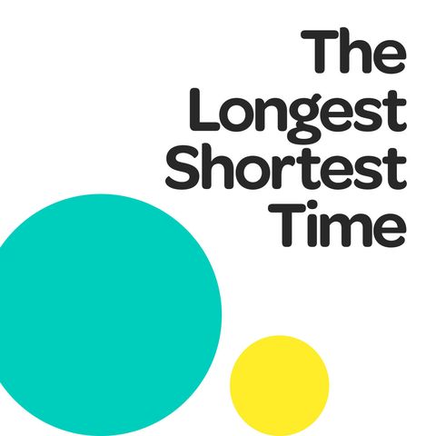 parenting podcasts   the longest shortest time