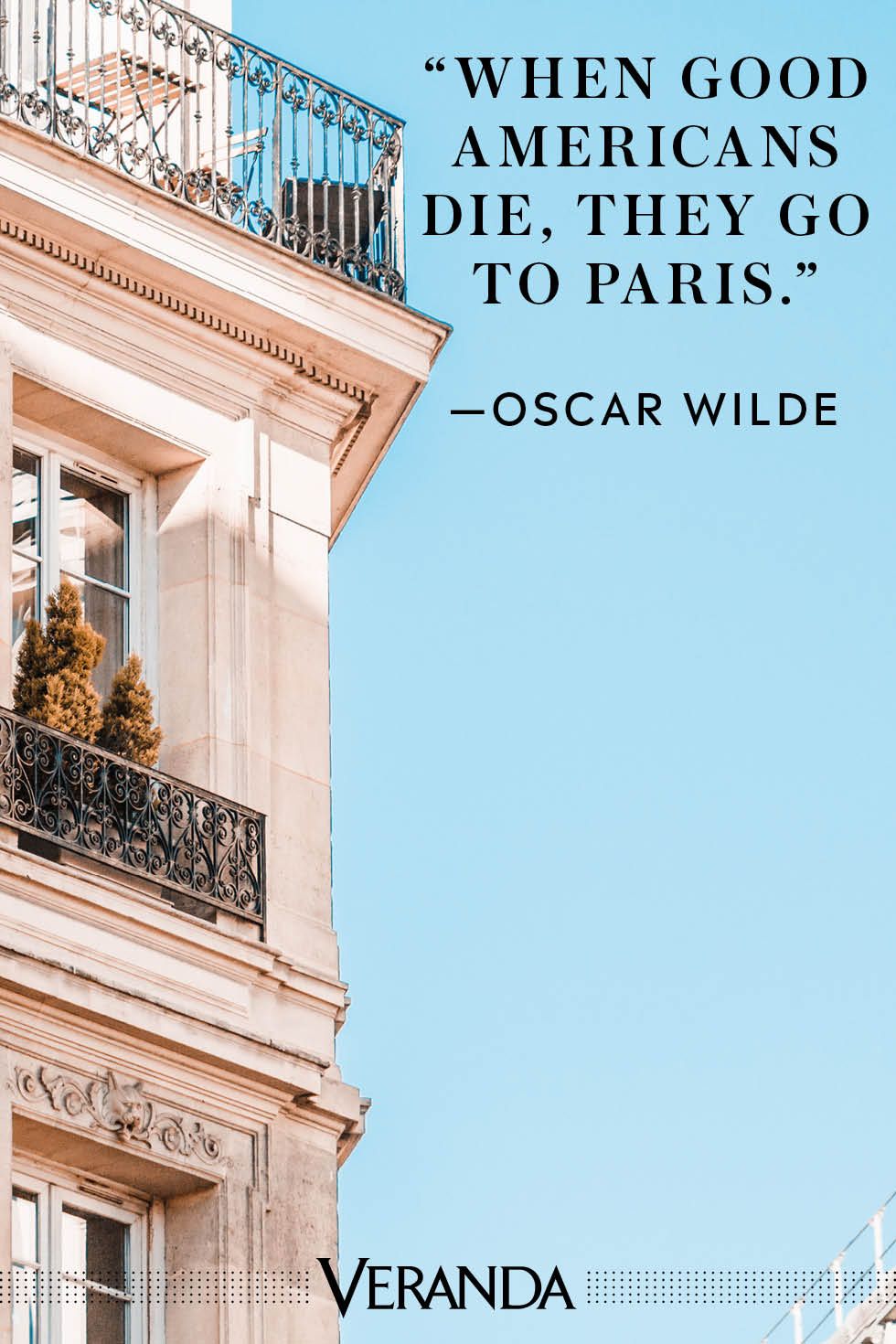 Veranda quotes about Paris Oscar Wilde