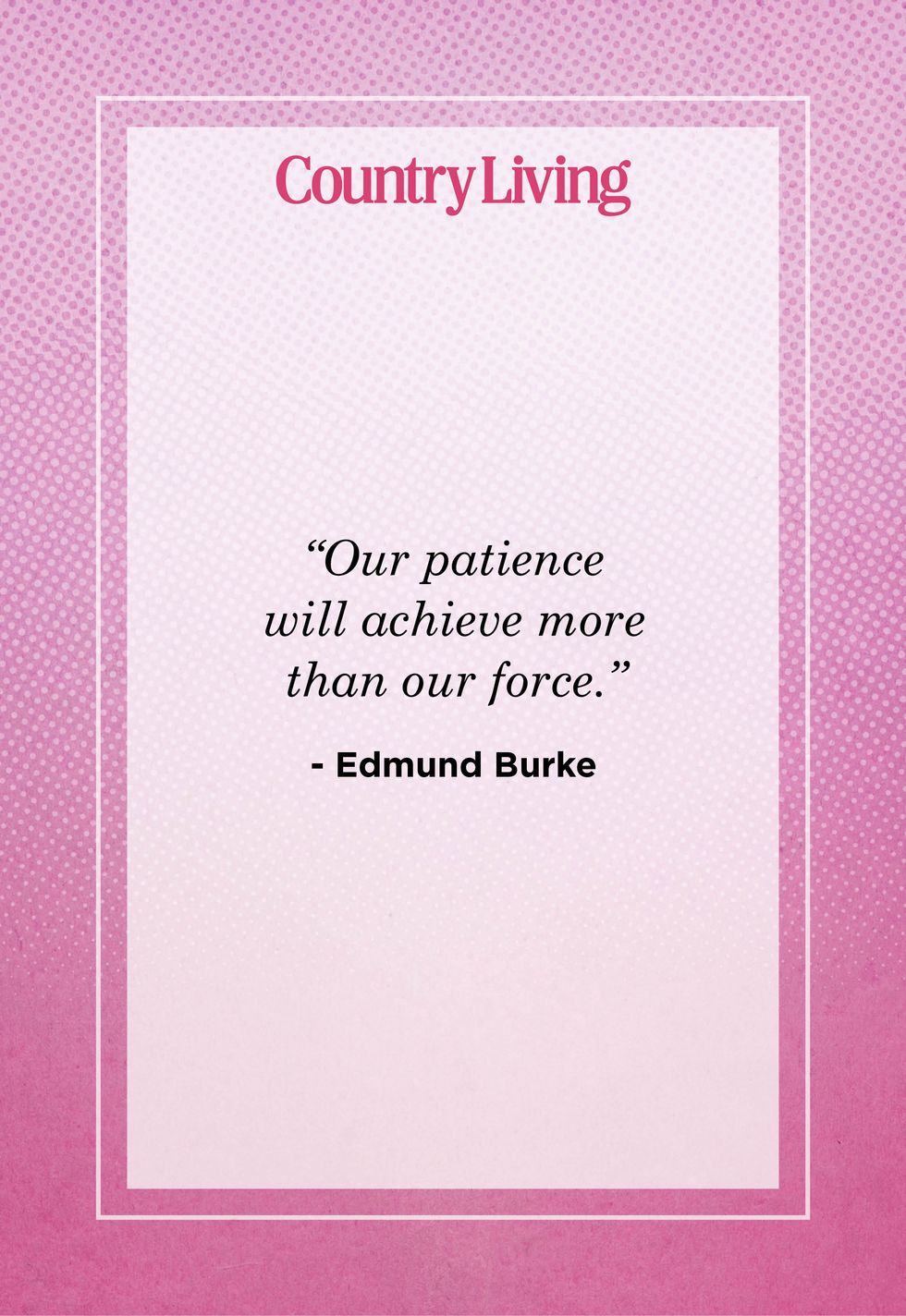 Quote About Patience By Edmund Burke