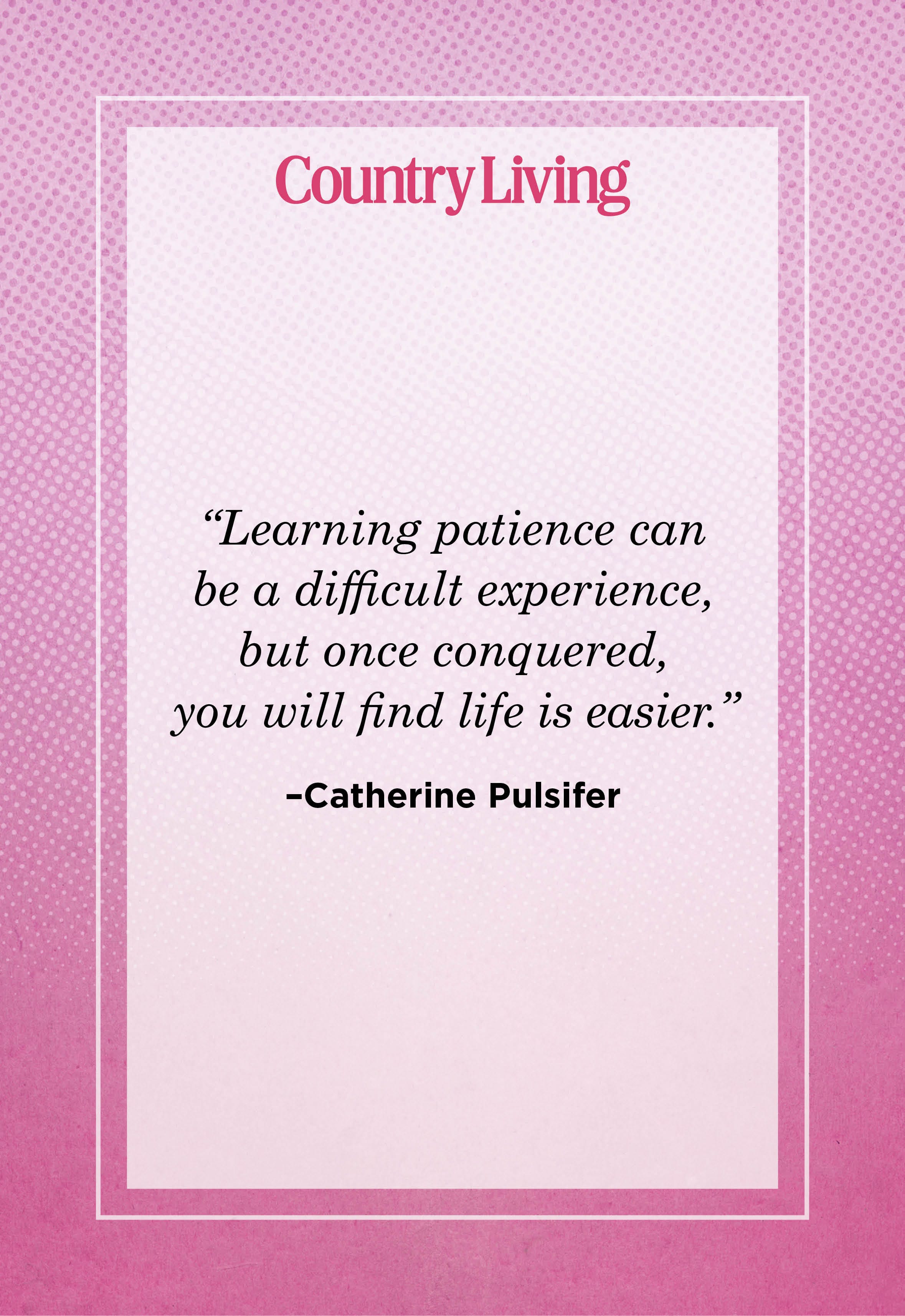 20 Patience Quotes Have Patience Sayings