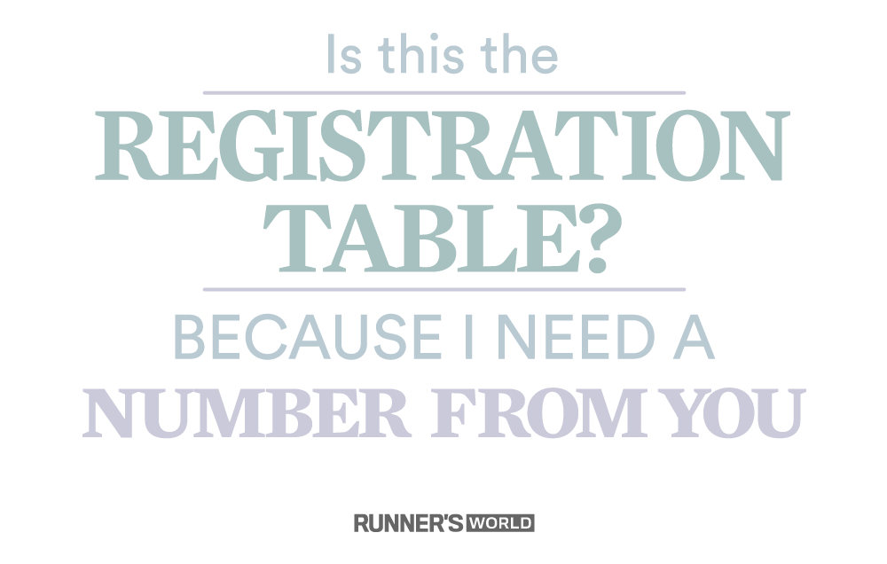 Is this the registration table? Because I need a number from you.