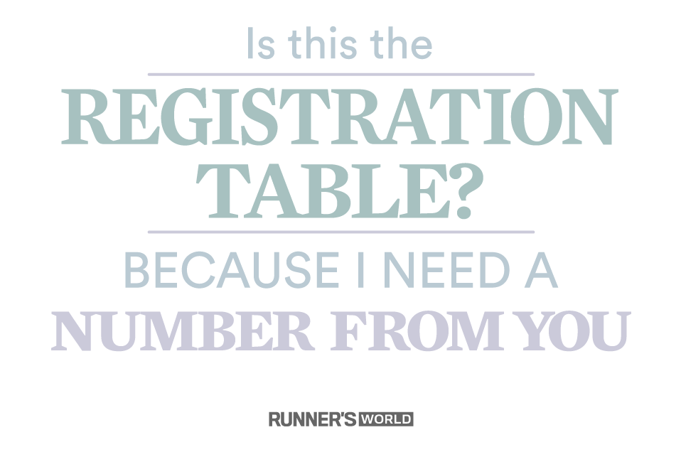 Is this the registration table? Because I need a number from you.