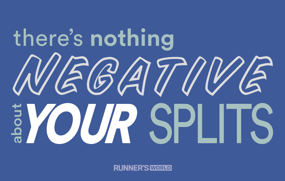 There's nothing negative about your splits.