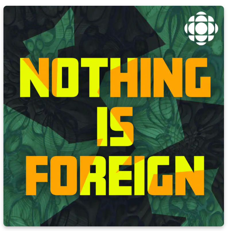 bst podcasts 2022  nothing is foreign logo
