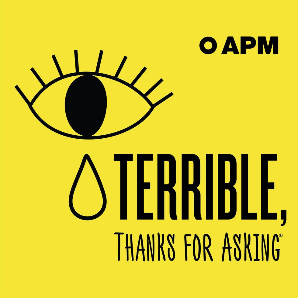 podcasts for women - Terrible, Thanks for Asking