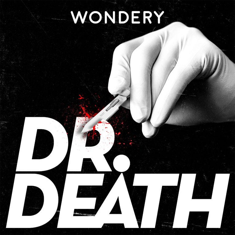 podcasts for women - Dr. Death