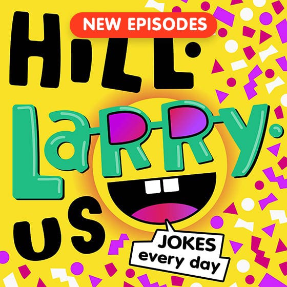 Podcasts for Kids - HiLL-LaRRy-uS!